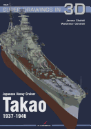 Japanese Heavy Cruiser Takao 1937-1946