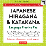 Japanese Hiragana & Katakana Language Practice Pad: Learn the Two Japanese Alphabets Quickly & Easily with this Japanese Language Learning Tool