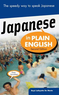 Japanese in Plain English - De Mente, Boye Lafayette