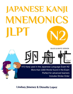Japanese Kanji Mnemonics Jlpt N2: 415 Kanji Found in the Japanese Language Exam N2