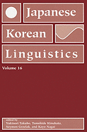 Japanese/Korean Linguistics, Volume 16: Volume 16