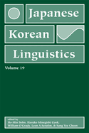 Japanese/Korean Linguistics, Volume 19: Volume 19