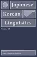 Japanese/Korean Linguistics, Volume 20: Volume 20