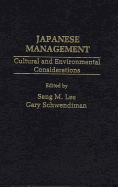 Japanese Management: Cultural and Environmental Considerations