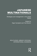 Japanese Multinationals (Rle International Business): Strategies and Management in the Global Kaisha