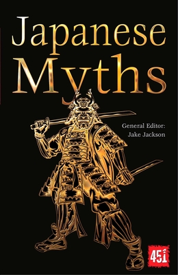Japanese Myths - Jackson, J K (Editor)