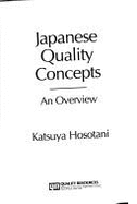 Japanese Quality Concepts: An Overview