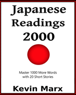 Japanese Readings 2000: Master 1000 More Words with 20 Short Stories