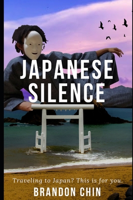 Japanese Silence - Chin, Brandon