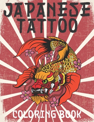 Japanese Tattoo Coloring Book: Tattoo Coloring Book For Adults - Heart, Stefan