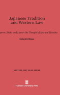 Japanese Tradition and Western Law: Emperor, State, and Law in the Thought of Hozumi Yatsuka