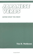 Japanese Verbs: Saying What You Mean