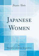 Japanese Women (Classic Reprint)