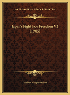 Japan's Fight for Freedom V2 (1905)