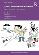 Japan's International Relations: Politics, Economics and Security