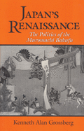 Japan's Renaissance: The Politics of the Muromachi Bakufu