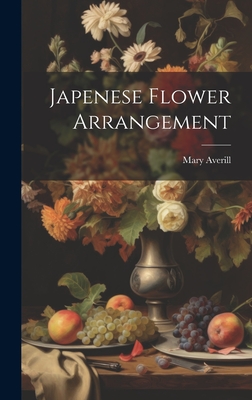 Japenese Flower Arrangement - Averill, Mary