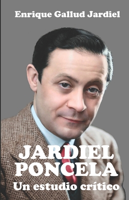 Jardiel Poncela: Un estudio crtico - Gallud Jardiel, Enrique