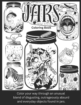 Jars: Coloring Beyond The Glass - Clark, C