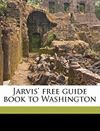 Jarvis' Free Guide Book to Washington