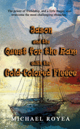 Jason and the Quest for the Ram with the Gold-Colored Fleece