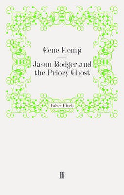Jason Bodger and the Priory Ghost - Kemp, Gene
