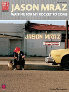 Jason Mraz: Waiting for My Rocket to Come: Guitar, Vocal