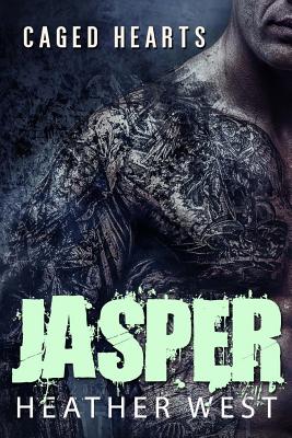 Jasper: Caged Hearts - West, Heather