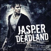 Jasper in Deadland [Original Off-Broadway Cast Recording] - Ryan Scott Oliver