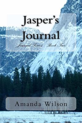 Jasper's Journal: Journal Series - Book Two - Wilson, Amanda