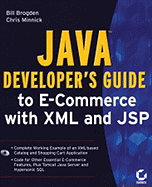 Java Developer's Guide to E-Commerce with XML & JSP