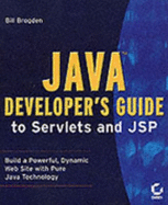 Java Developer's Guide to Servlets and JSP - Brogden, William B