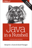 Java in a Nutshell: A Desktop Quick Reference