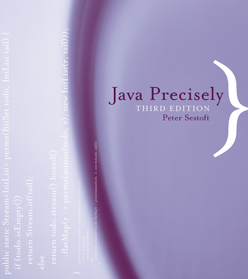 Java Precisely, Third Edition - Sestoft, Peter