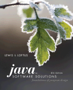 Java Software Solutions: Foundations of Program Design - Lewis, John, Dr., Ed.D, and Loftus, William