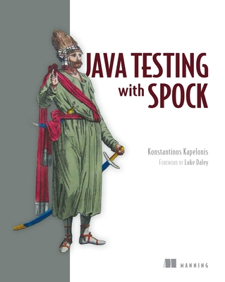 Java Testing with Spock - Kapelonis, Konstantinos