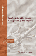 Javascript on the Server Using Node.JS and Express