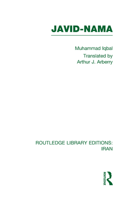 Javid-Nama (RLE Iran B) - Iqbal, Muhammad, and Arberry, A (Translated by)