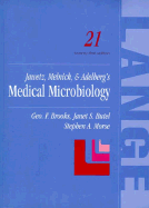 Jawetz, Melnick and Adelberg's medical microbiology - Brooks, G. F., and Butel, J. S., and Morse, Stearns A., and Jawetz, Ernest, and Melnick, Joseph L., and Adelberg