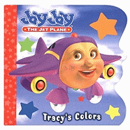 Jay Jay Jet Plane: Tracy's Colours