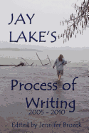 Jay Lake's Process of Writing