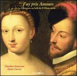 J'AY PRIS AMOURS: 16TH Century SONGS WITH LUTE