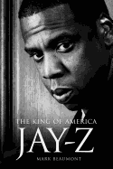 Jay Z: The King of America