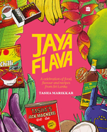 Jayaflava: A Celebration of Food, Flavour and Recipes from Sri Lanka