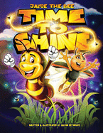 Jayce The Bee: Time To Shine