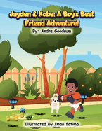 Jayden and Kobe: A Boy's Best Friend Adventure
