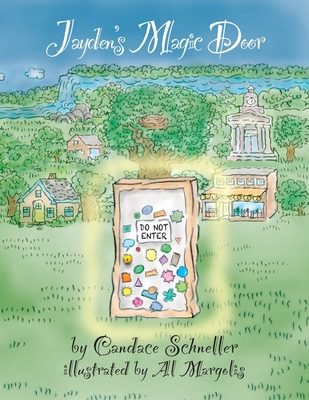 Jayden's Magic Door - Schneller, Candace