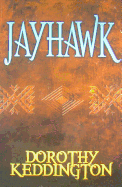 Jayhawk - Keddington, Dorothy M