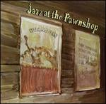 Jazz at the Pawnshop, Vol. 1