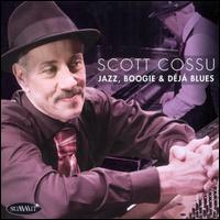 Jazz, Boogie & Dj Blues - Scott Cossu